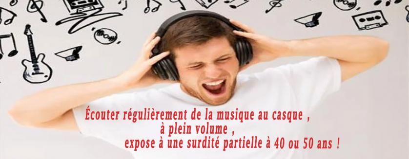 Écouter régulièrement de la musique au casque, à plein volume, expose à une surdité partielle à 40 ou 50 ans !